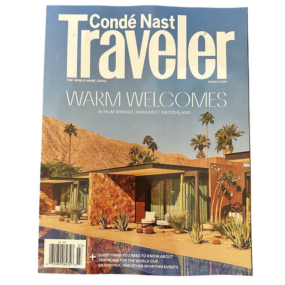 Conde Nast Traveler Magazine March 2026 Travel Warm Welcome in Palm Springs